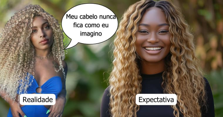 Meu cabelo nunca fica como eu imagino